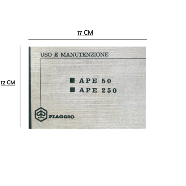 MANUALE LIBRETTO USO E MANUTENZIONE PER APE 50 250 DAL 1969