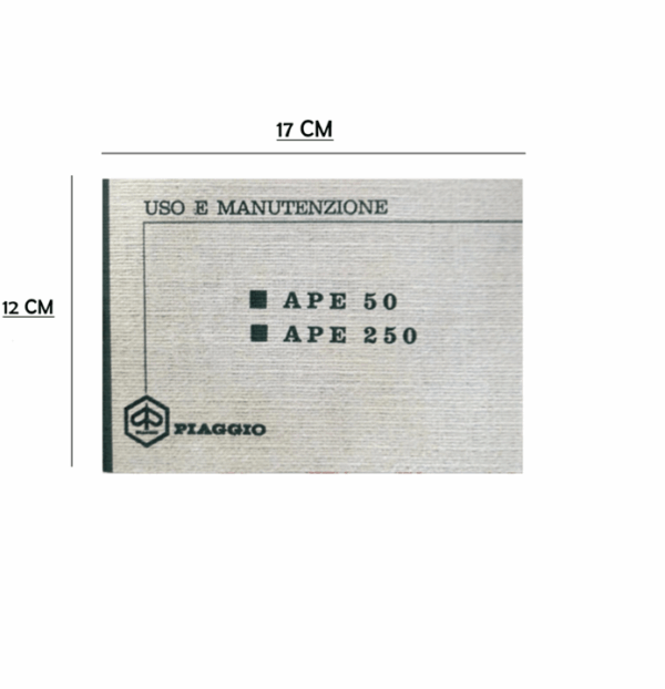 MANUALE LIBRETTO USO E MANUTENZIONE PER APE 50 250 DAL 1969